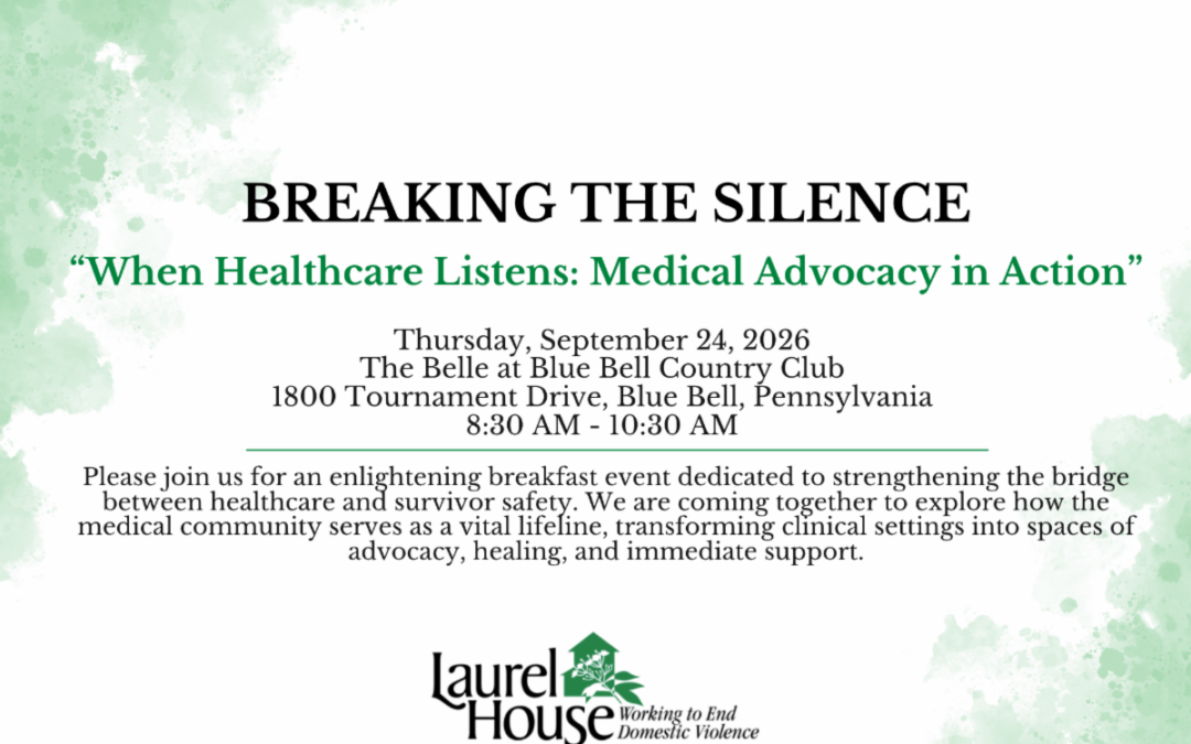 Laurel House | Breaking the Silence 2026 – When Healthcare Listens: Medical Advocacy in Action