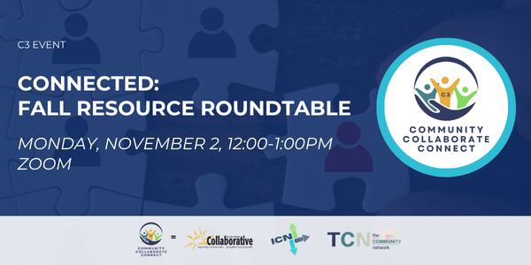 C3 | Connected: Fall Resource Roundtable